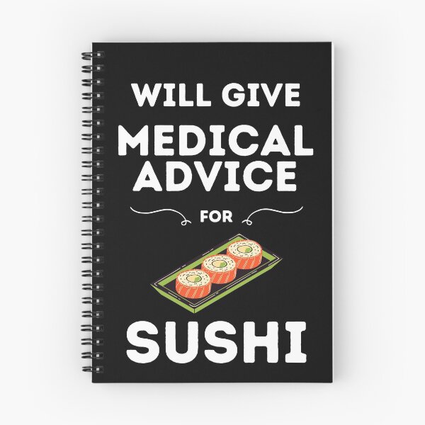 Item preview, Will Give Medical Advice For Sushi // Black designed and sold by DocTeen.