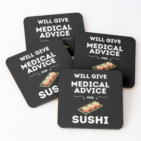 Item preview, Will Give Medical Advice For Sushi // Black designed and sold by DocTeen.