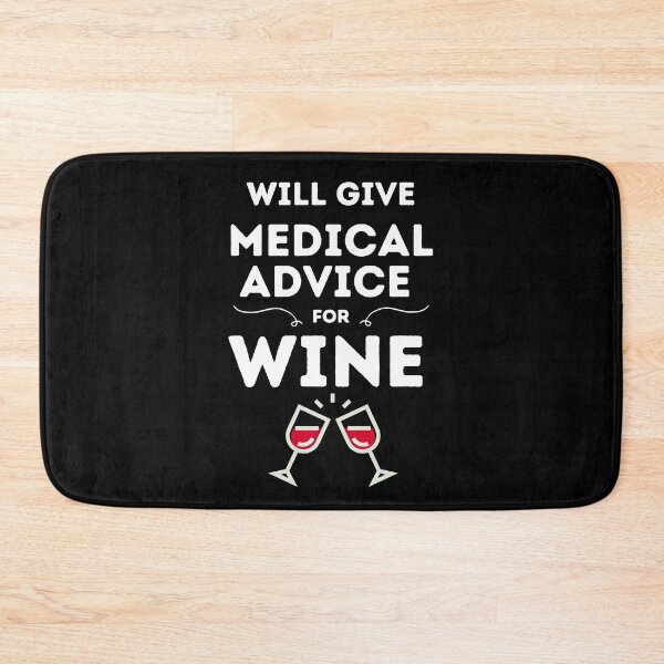 Item preview, Will Give Medical Advice For Wine // Black designed and sold by DocTeen.