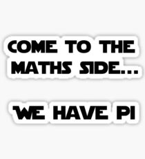 Come to the Maths side.. We have Pi Sticker