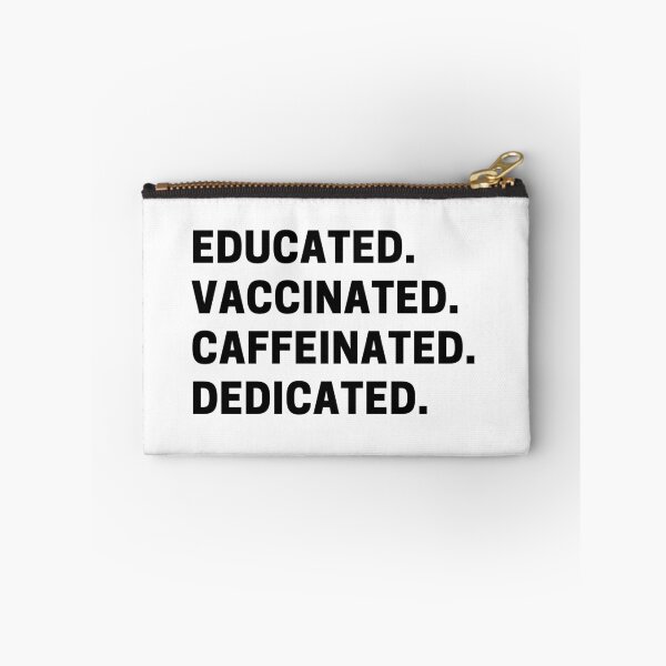 Item preview, Educated Vaccinated Caffeinated Dedicated designed and sold by Desandu.