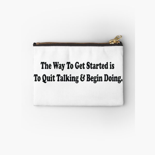 Item preview, The Way To Get Started Is To Quit Talking And Begin Doing designed and sold by AmberSiraj.