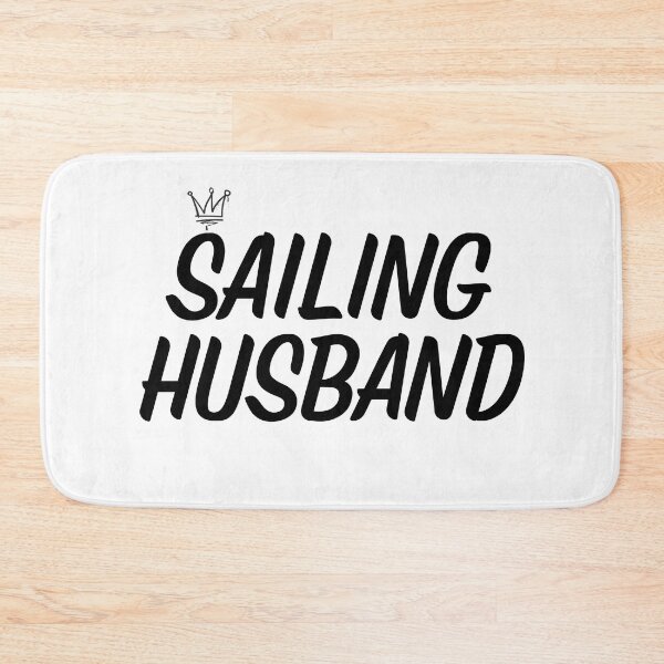 Item preview, Sailing Husband designed and sold by Passion-For-Sea.
