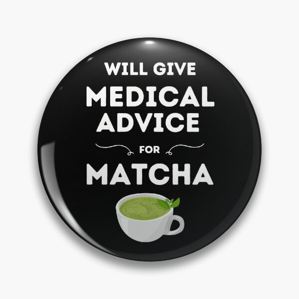 Item preview, Will Give Medical Advice For Matcha // Black designed and sold by DocTeen.