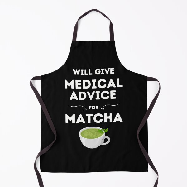 Item preview, Will Give Medical Advice For Matcha // Black designed and sold by DocTeen.