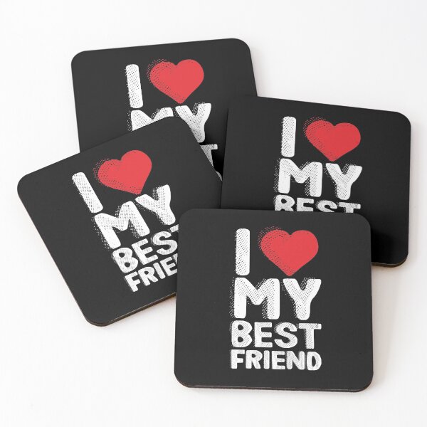 Item preview, I Love My Best Friend Funny Gift for friends designed and sold by alenaz.