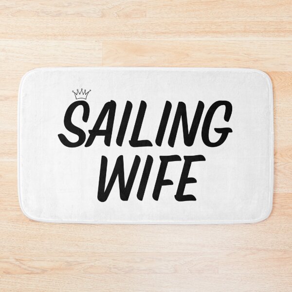 Item preview, Sailing Wife designed and sold by Passion-For-Sea.