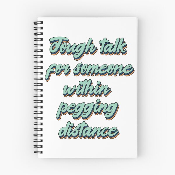 Item preview, Tough talk for someone within pegging distance - cute designed and sold by RebeccaART5.