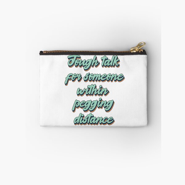 Item preview, Tough talk for someone within pegging distance - cute designed and sold by RebeccaART5.