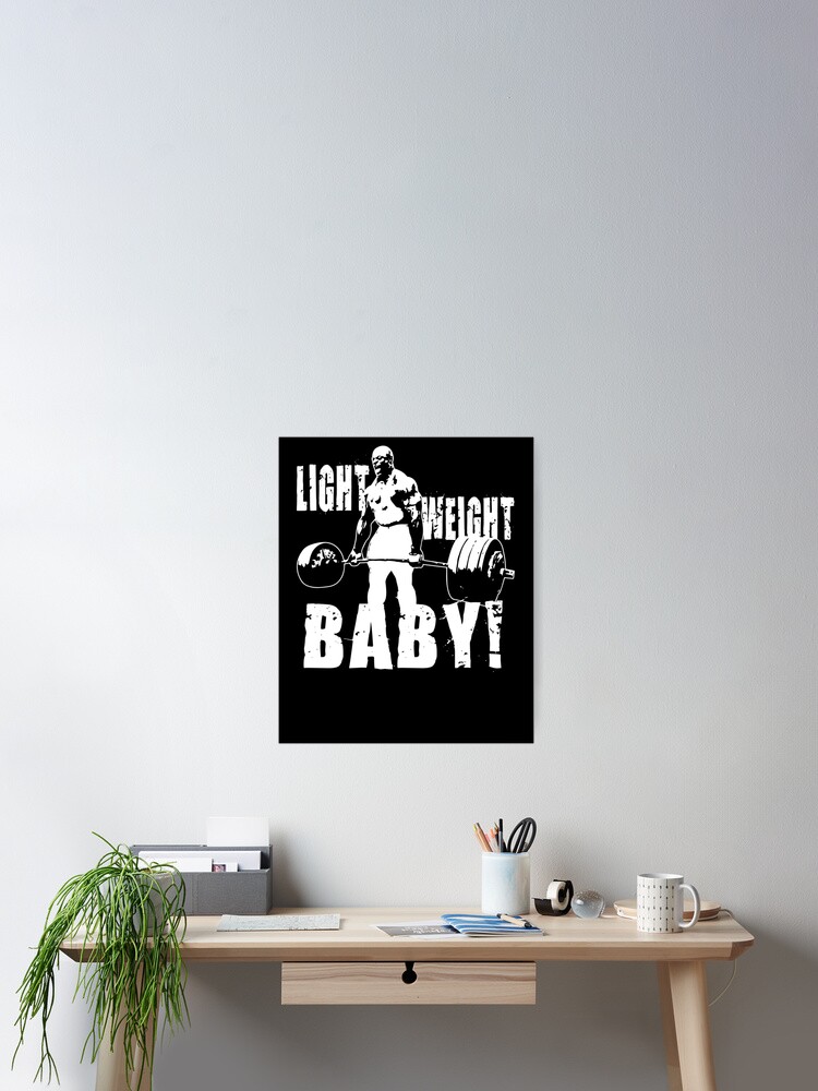 Thumbnail 2 of 3, Poster, Light Weight Baby - Ronnie Coleman - designed and sold by FayRizzo.