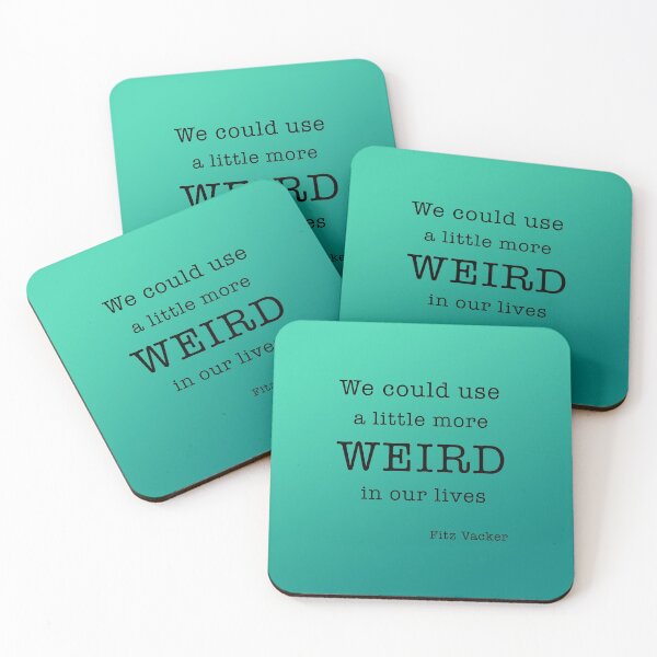 Item preview, We could use a little more weird in our lives designed and sold by corbrand.