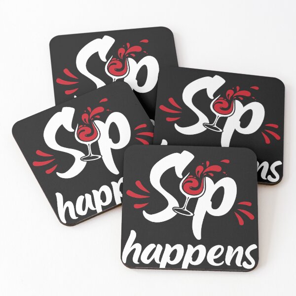 Item preview, Sip Happens Funny Quote designed and sold by DesignHouse07.
