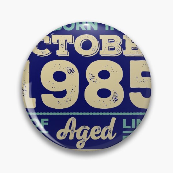 Item preview, Birthday Legends were born in Octember 1985 36 years designed and sold by karleen252.
