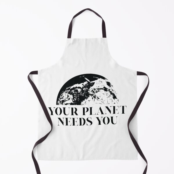 Item preview, Your planet needs you designed and sold by KindToThePlanet.