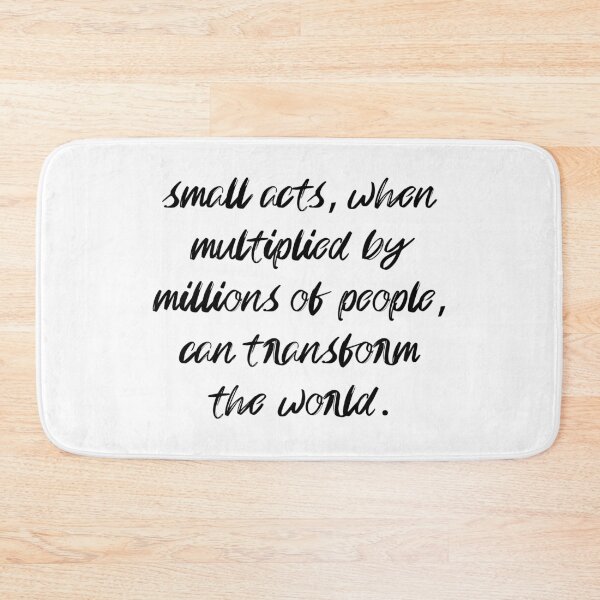 Item preview, Small acts, when multiplied by millions of people, can transform the world designed and sold by KindToThePlanet.