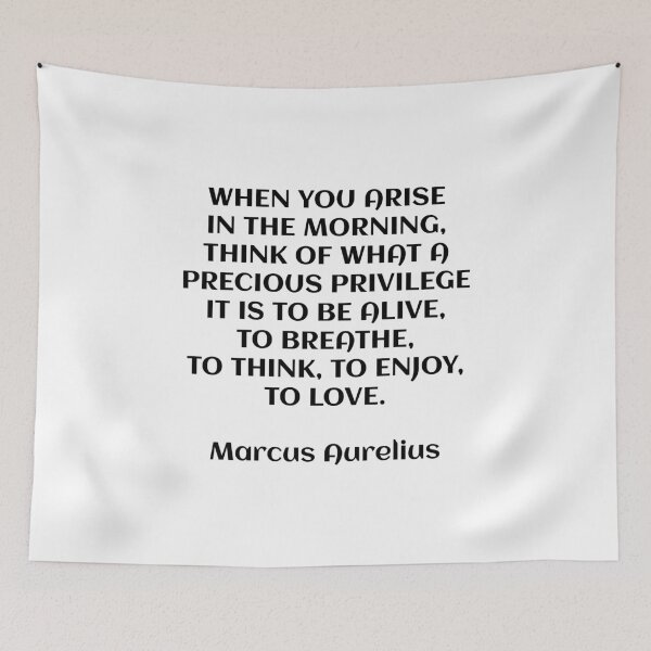 Item preview, What a precious privilege it is to be alive - Marcus Aurelius stoic quotes designed and sold by Inspirationmotivation.