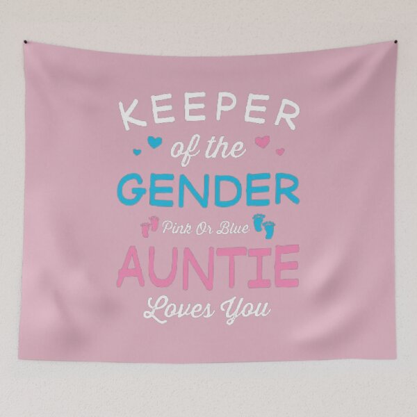 Item preview, Keeper of the gender pink or blue Auntie Loves you designed and sold by Tarun Bisht.