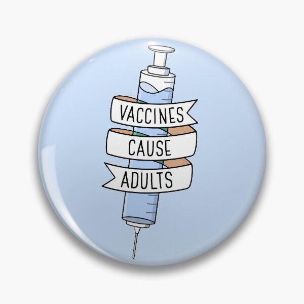 Item preview, Vaccines Cause Adults designed and sold by BaconPancakes21.