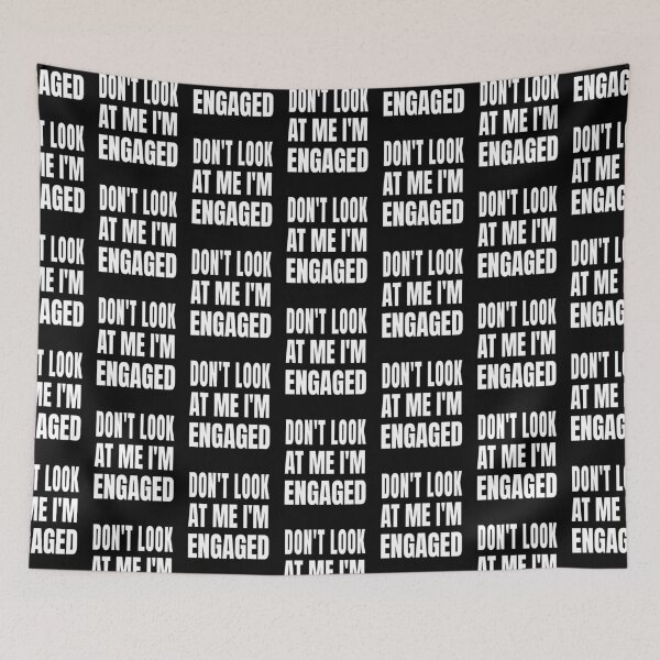 Item preview,  Dont Look At Me Im Engaged Funny Quote designed and sold by DARBOL-DESIGN.