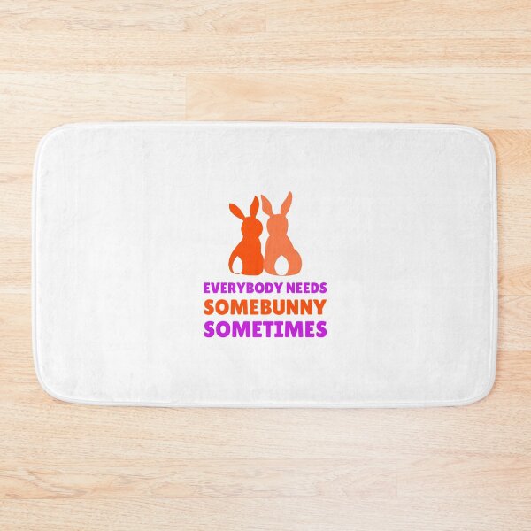 Item preview, Eveybody needs somebunny sometimes designed and sold by soudaniet.