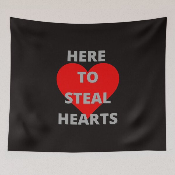 Item preview, Here To Steal Hearts designed and sold by ProBatavian.