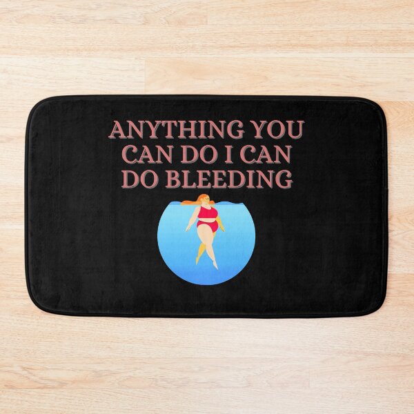 Item preview, Anything You Can Do, I Can Do Bleeding (Eighth Edition): designed and sold by TheShahinDesign.