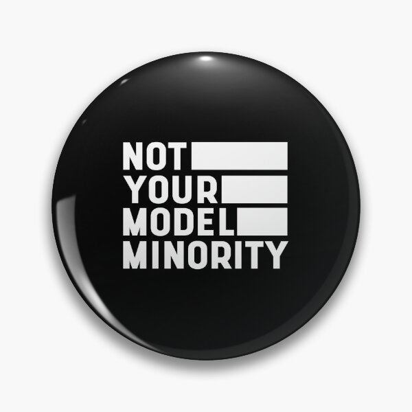 Item preview, Not Your Model Minority - Anti Asian Racism designed and sold by DiogoCalheiros.