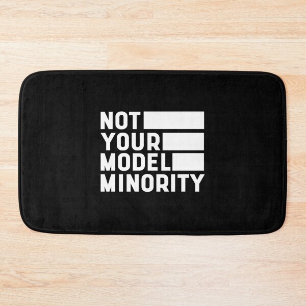 Item preview, Not Your Model Minority - Anti Asian Racism designed and sold by DiogoCalheiros.