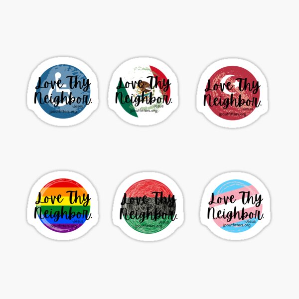 Radical Love Thy Neighbor Pack Sticker