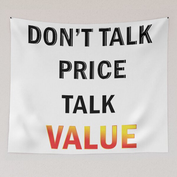 Item preview, Don't Talk Price, Talk Value designed and sold by LifeOrganizers.