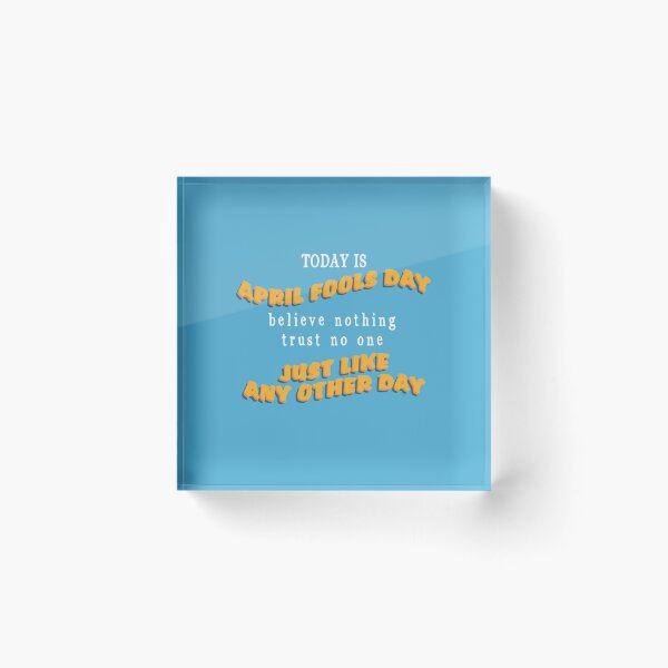 Item preview, Today Is April Fools Day designed and sold by autlu.