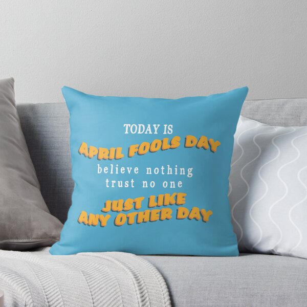 Item preview, Today Is April Fools Day designed and sold by autlu.