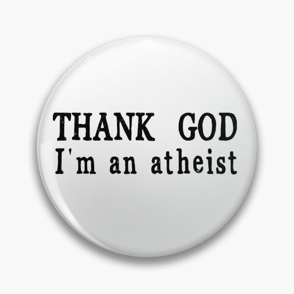 Item preview, Thank God I'm An Atheist designed and sold by autlu.