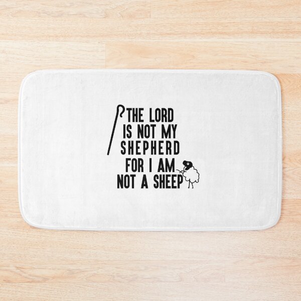 Item preview, The Lord Is Not My Shepherd For I Am Not A Sheep designed and sold by autlu.