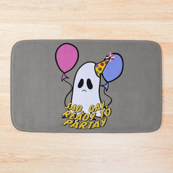 Item preview, Sad, Gay. Ready to Partay! designed and sold by KaidanCosmos.