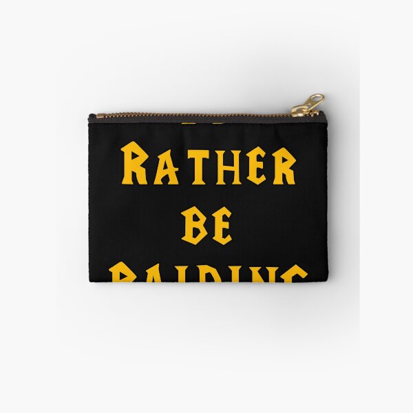 Item preview, I'd Rather Be Raiding designed and sold by GRAYPics.
