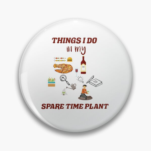 Item preview,  things I do in my spare time plant Gifts designed and sold by DANT-shirts.