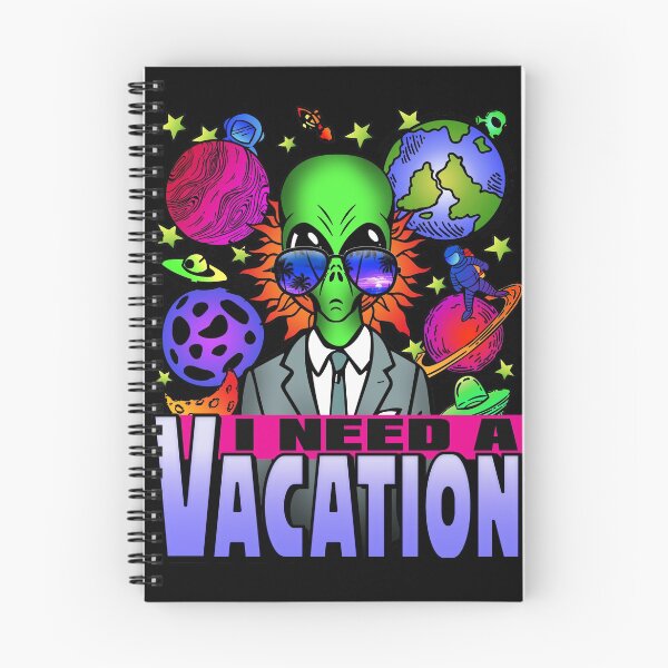 Item preview, I need a vacation! Trippy alien graphic & typo art meme designed and sold by Infdesigner.