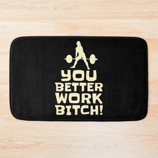 Item preview, You Better Work Bitch! Powerlifting Gift designed and sold by NostalgicLatin.