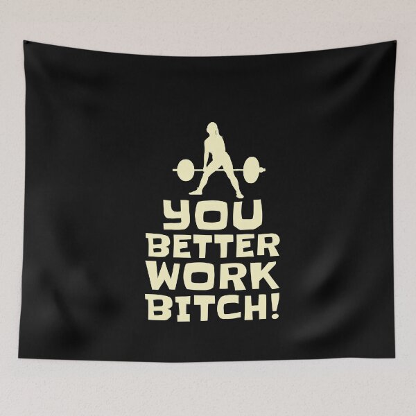 Item preview, You Better Work Bitch! Powerlifting Gift designed and sold by NostalgicLatin.