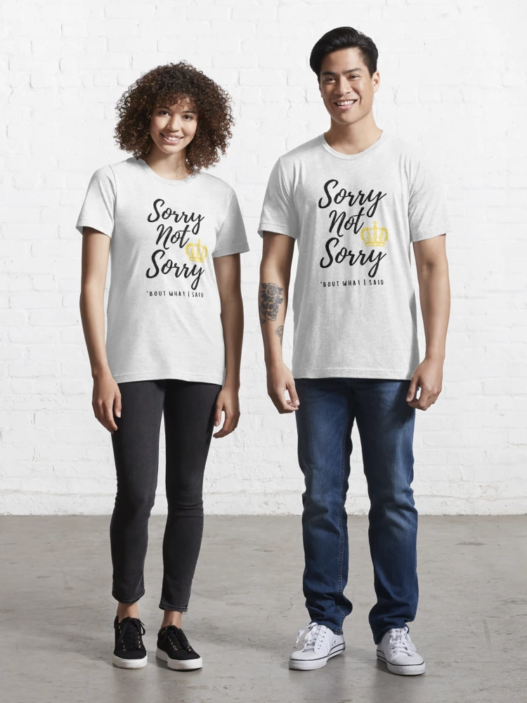 SIX the Musical  Sorry Not Sorry T-Shirt - Relaxed