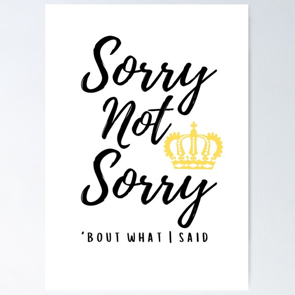 Item preview, Best Seller - Sorry not sorry six the musical designed and sold by PoppysMTPrints.