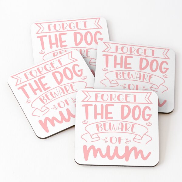 Item preview, Forget the dog beware of MUM designed and sold by Schuva.