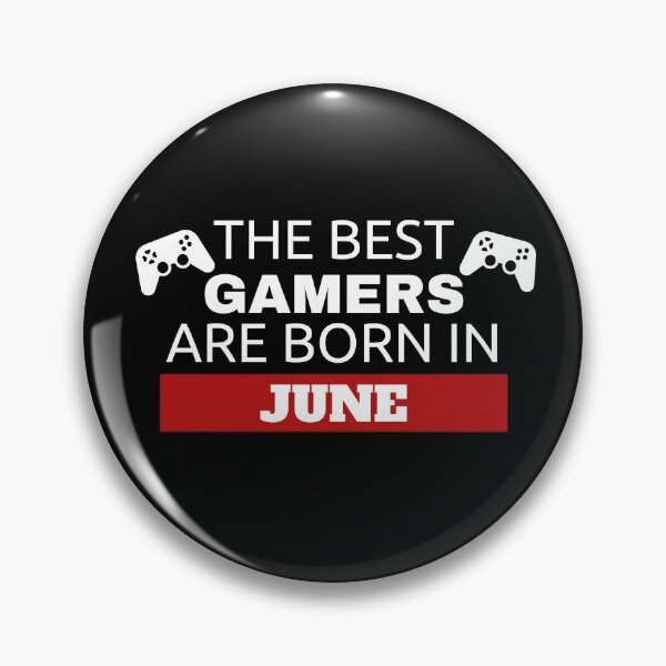 Item preview, The Best Gamers Are Born In June designed and sold by Superhero Gear.