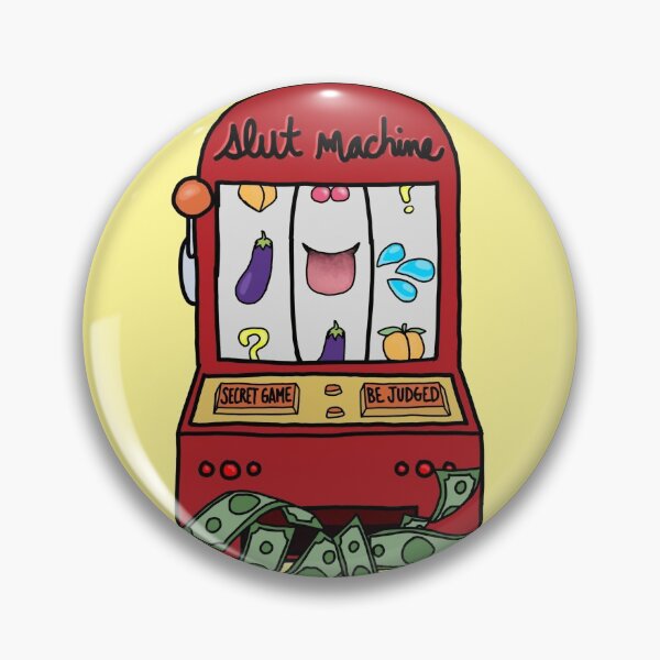 Item preview, Slut machine designed and sold by camdallaire.