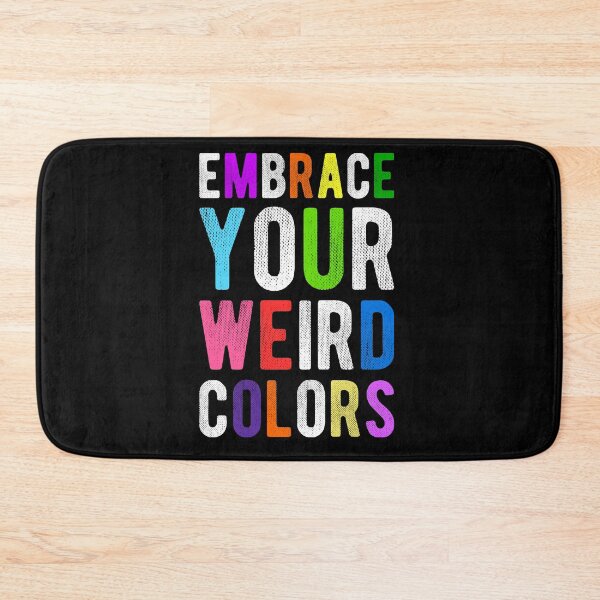 Item preview, Embrace Your Weird Colors - Motivation designed and sold by Prescilla Apon.