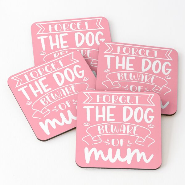 Item preview, Forget the dog beware of MUM - Pink designed and sold by Schuva.