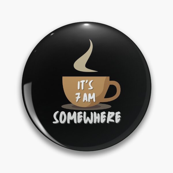 Item preview, It's 7 AM Somewhere designed and sold by momsnpops.