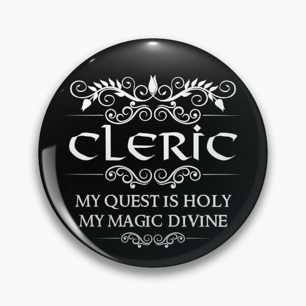 Item preview, "My Quest Is Holy, My Magic Divine" Cleric Class Quote designed and sold by ToplineDesigns.