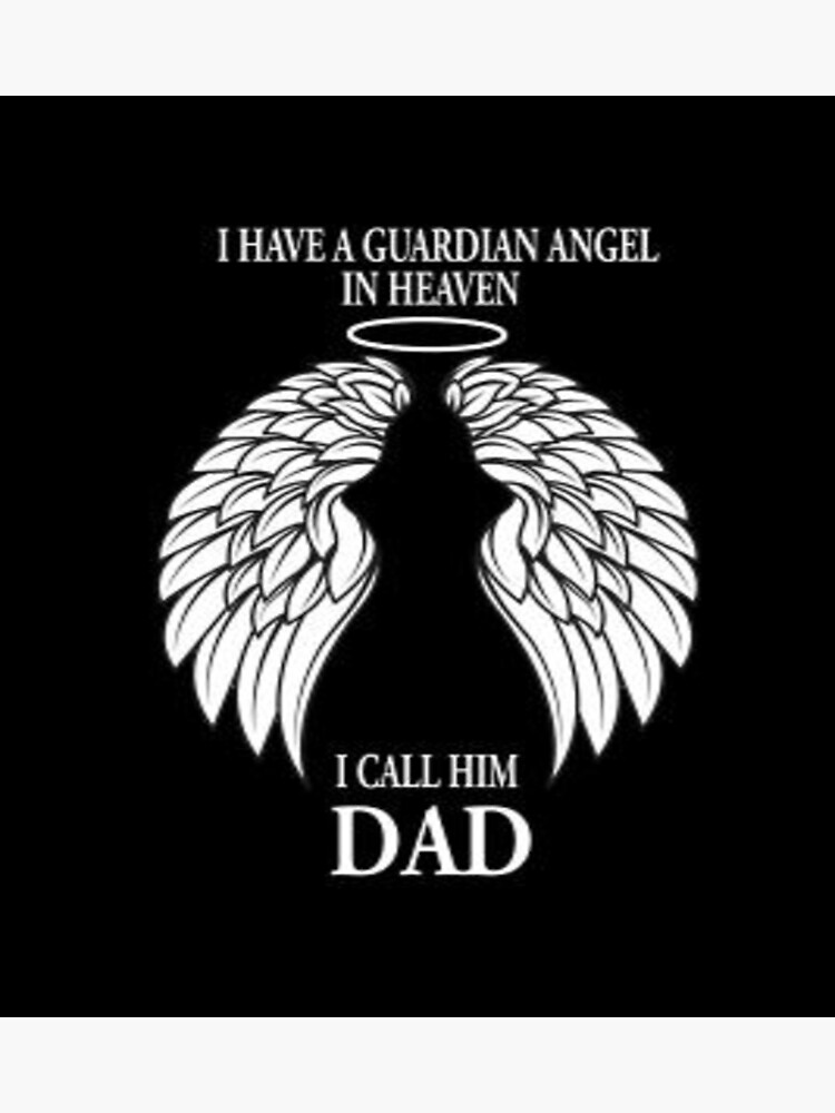 i-have-a-guardian-angel-in-heaven-shirt-dad-memorial-t-shirt-4lvs